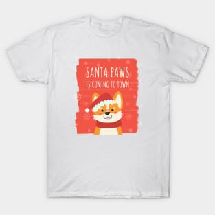 Santa paws is coming to town T-Shirt